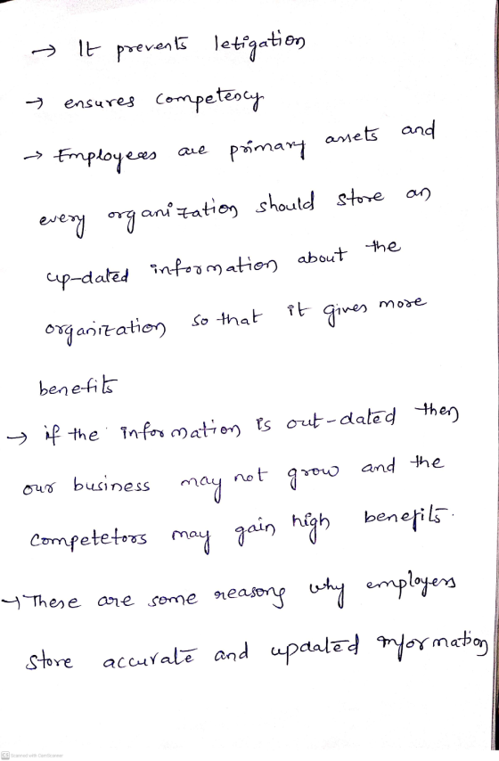 → It prevents letigation ensures competency assets and Employees are primary every organization should store the about inform