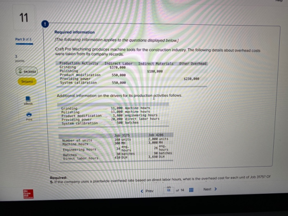11 Part 3 of 3 3 points Required information [The following information applies to the questions displayed below.) Craft Pro