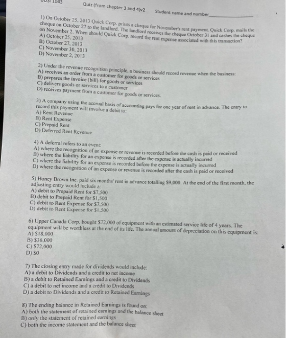 UUS! 1043 Quiz (from chapter 3 and 4)2 Student name and number nbers rent payment. Quick Corp. mails the 1) On October 25, 2