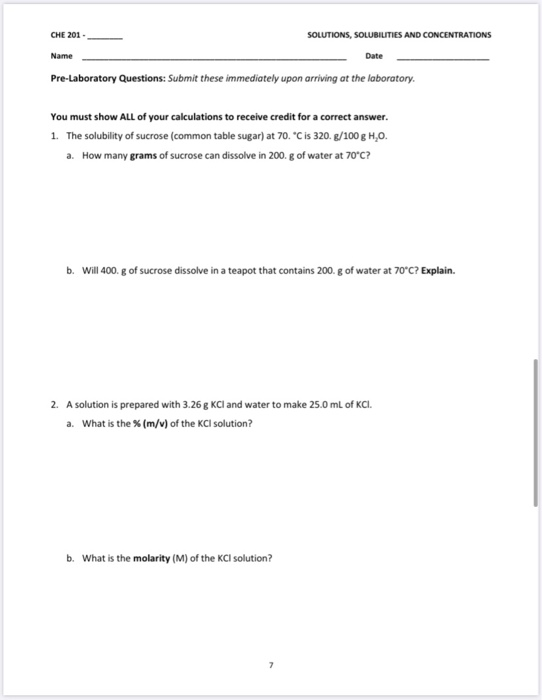 CHE 201 - SOLUTIONS, SOLUBILITIES AND CONCENTRATIONS Name Date Pre-Laboratory Questions: Submit these immediately upon arrivi