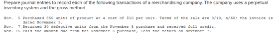 Prepare journal entries to record each of the following transactions of a merchandising company. The company uses a perpetual