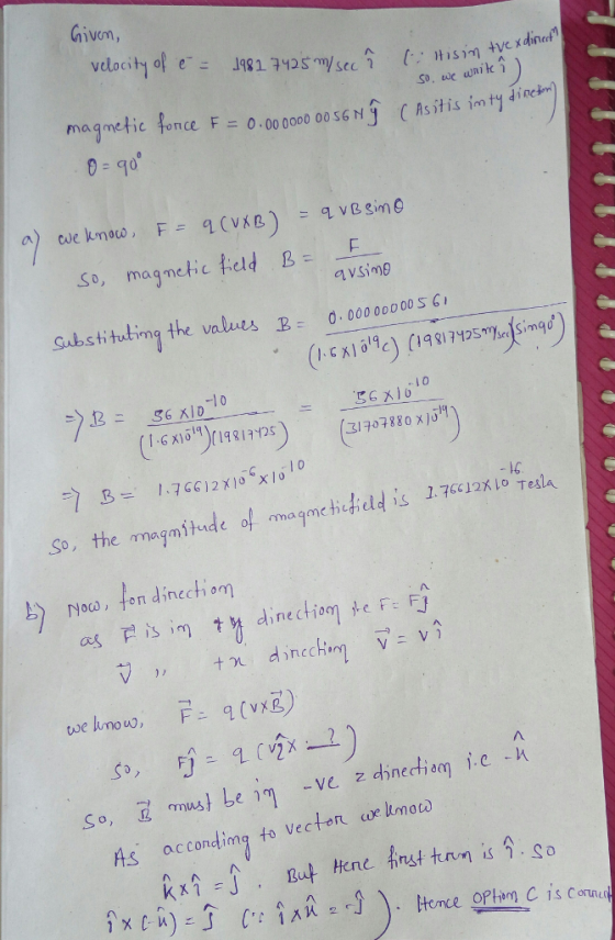 Ghivon, So, uwe wnik magnetic lonce Fニ0.00 0000 00 SG NA C Asit is in, tydi vsimg Gibstitutiml the valne亼 B- 0. 000 00000 56, フ上ニ 556Al0.lo-ㄧ˙- -se x16: I707880 xj51 = rma9mch4;eldis 1.76612x-kesla So, the magm de of oco, fori dnech o ne ctjoo t dinco As ccing fo