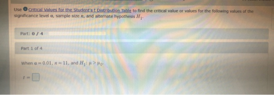 Use Critical Values for the Students t Distribution Table to find the critical value or values for the following values of t