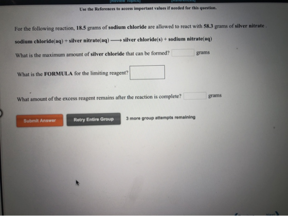 Review TOPICS Use the References to access important values if needed for this question. For the following reaction, 18.5 gra