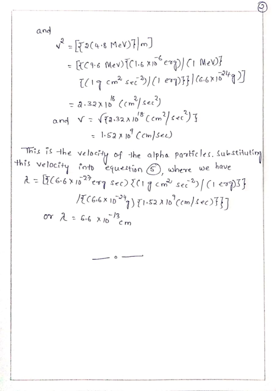 and V? = 52(48 MeV)7)m] = [TC9.6 Mev)*1.6 xio erg), CI MeV} {(19 cm² sec 2) (1 erg)}}) (6.6x1024g)] = 2.32x1068 ccm/sec and r