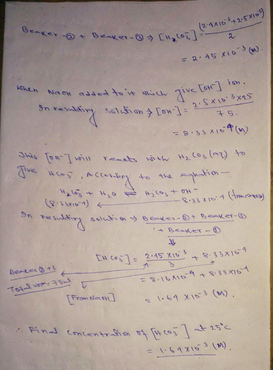 Ker- & Beaker- > [H₂ 103 [Halo27 (2.4x10² + 2,5x103) 2 = 2.45 X10 3 (m). hen NaOH added to it which In resulting solution & w