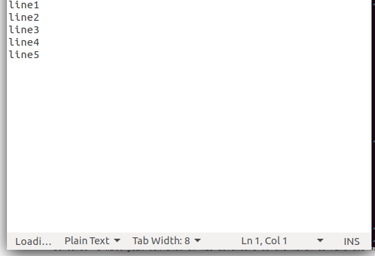 line 1 line2 line 3 line4 line 5 Loadi... Plain Text Tab Width: 8 Ln 1, Col 1 INS