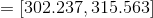 =[302.237,315.563]