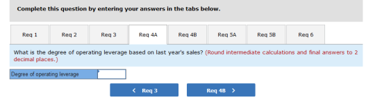Complete this question by entering your answers in the tabs below. Reg 1 Reg 2 Req3 Req 4A Req 4B Req 5A Req 5B Reg 6 What is