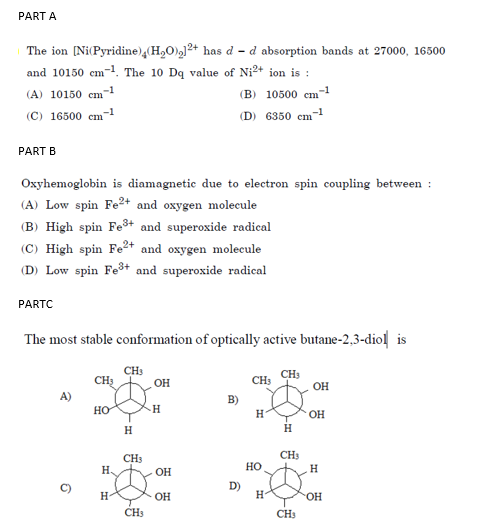 PARTA The ion [Ni(Pyridine), (H,0,12+ has d - d absorption bands at 27000, 16500 and 10150 cm-7. The 10 Dq value of Ni2+ ion