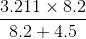 3.211 x 8.2 8.2 + 4.5