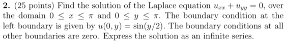 25 points) Find the solution of the Laplace equation ur the domain 0-x-π and 0-y-T. The boundary condition at the left bounda