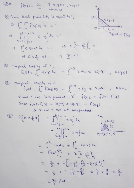 x+y=1 support of f(x,y) x=0y=o Selm. 12 f(x,y) = {c if x, y zo , aty = 1 ② Since total probability is equal tol, so s fenyl d