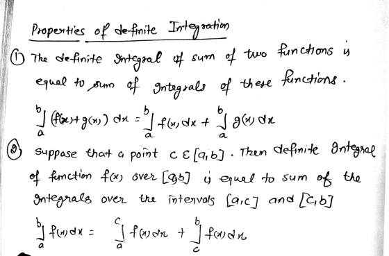 Properties of de finite Integration The definite Integral of sum of two functions is equal to sum of Integrals of these funct