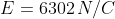 E=6302\,N/C