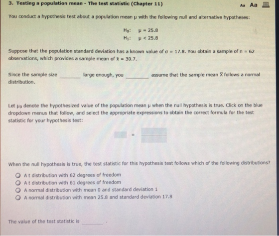 3. Testing a population mean The test statistic (Chapter 11) Aa Aa You conduct a hypothesis test about a population mean u wi