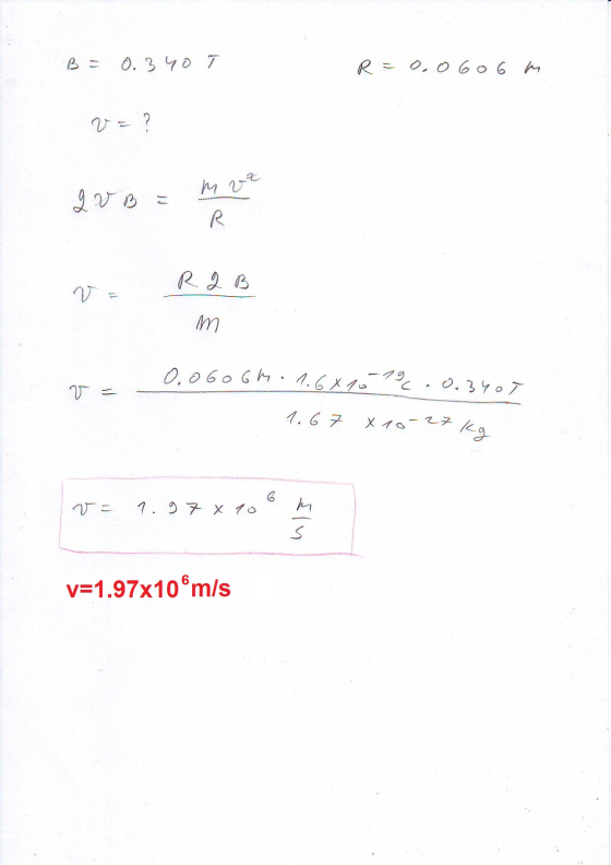 ゾ ヅら n厂 im v=1.97x10 6m/s