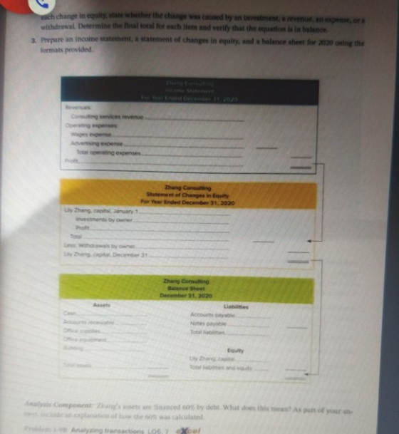 zach change in equity state whether the change was caused by an investment, arms, an expense, or withdrawal. Determine the fi