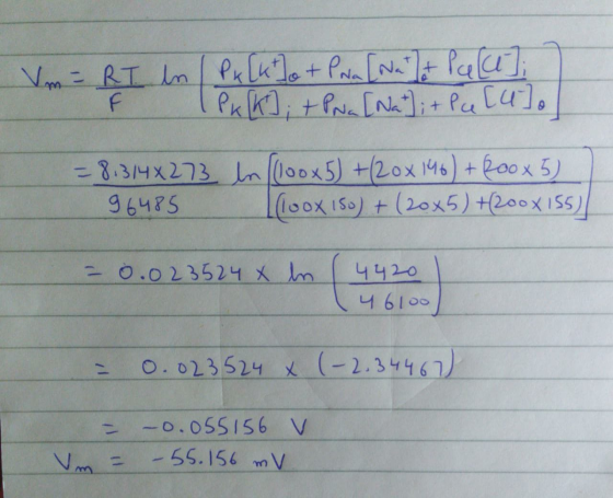 Vm = RT in Px [k ]o + Pwa [Nalet Pale] F (PK [K]; + Pra [ Nat]; + Pe [u]. = 8,314x273 96485 ln (100x5) +(20x146) + 200x5) [(l