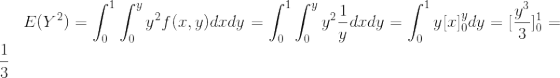 E(Y^2)=\int_{0}^{1}\int_{0}^{y}y^2f(x,y)dxdy=\int_{0}^{1}\int_{0}^{y}y^2\frac{1}{y}dxdy=\int_{0}^{1}y[x]_0^ydy=[\frac{y^3}{3}]_0^1=\frac{1}{3}