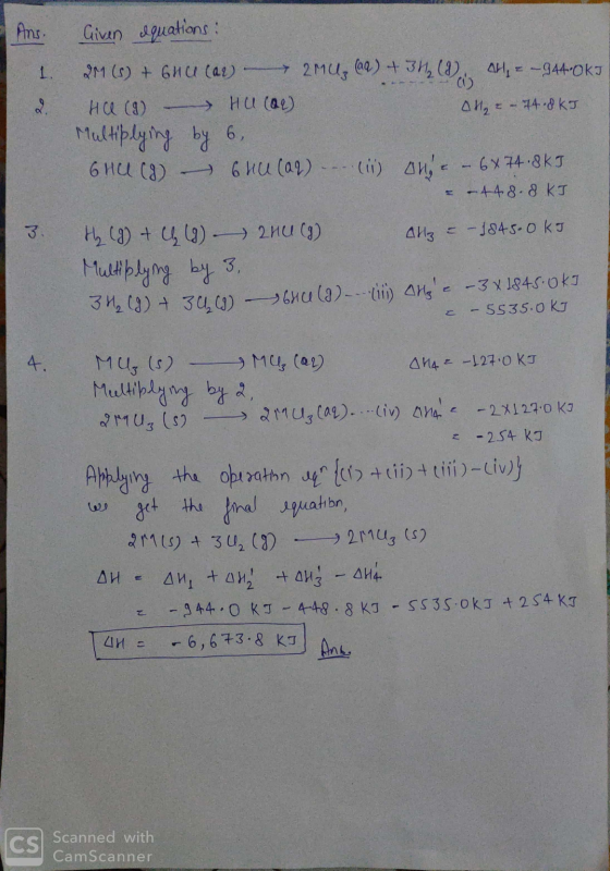 - Ans. 1. 2. Given equations: 2016) + 6HU (AU) - 2MU, (a) + 31, (3), 42-94-okt HR (9) - HU (OR) H₂z - 74.8 kJ Multiplying by