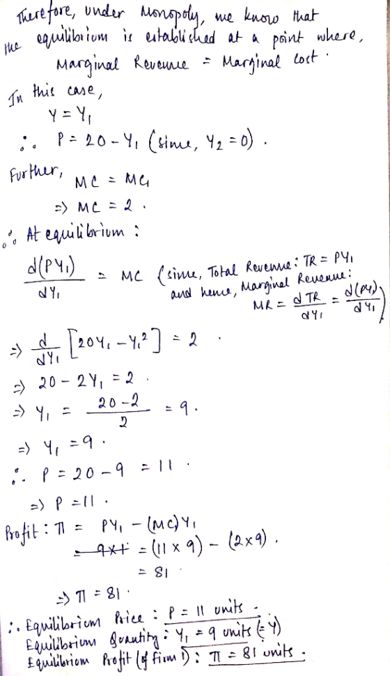 . Therefore, under Monopoly, we know that me equilibrium is established at a point where, . Marginal Revenue - Marginal lost