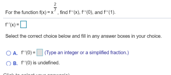 2 7 For the function f(x)=x, find f(x), f(O), and f(1). f(x) = Select the correct choice below and fill in any answer