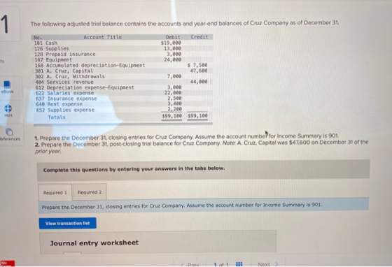 1 ts The following adjusted trial balance contains the accounts and year-end balances of Cruz Company as of December 31. No.