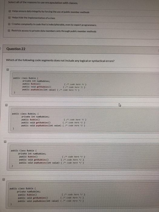 Select all of the reasons to use encapsulation with classes. Helps ensure data integrity by forcing the use of public member