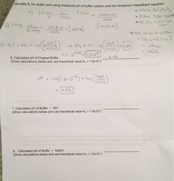 Calculate Ka for acetic acid using measured pH of buffer solution and the Henderson Hasselbach equation. 3.5119 NaC2Hts 0 8.8