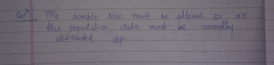 The sample size the population distributed t must be atleast 20 date must be normally o