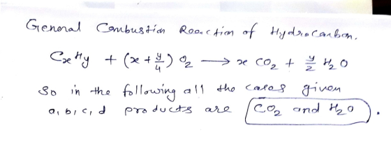 Genenal Combustian Roo, c tin of Hy dro Canbn 2 So in the following a ho Cata ivon 202 and H2o are pTa duct