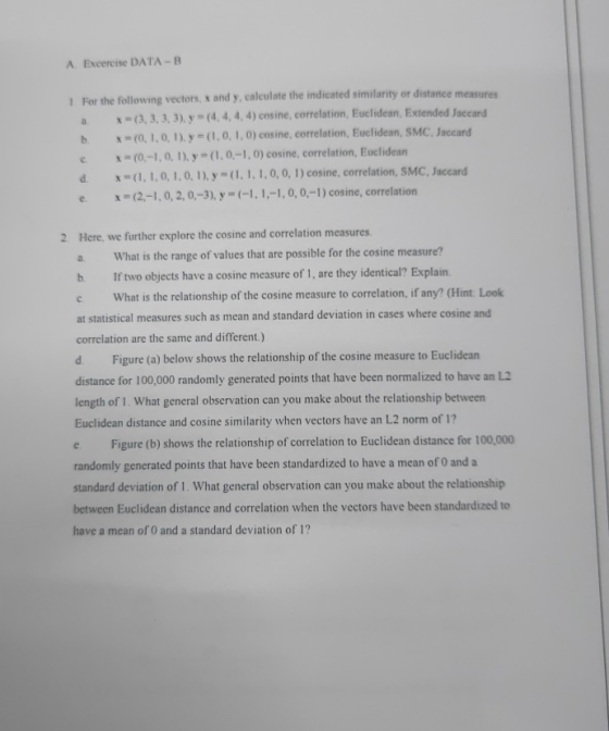 A Excercise DATA- For the following vectors, and y, calculate the indicated similarity or distance measures a (3,3,3,3), y =