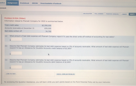 actice Assignment Gradebook ORION Downloadable eTextbook inment CALCULATOR FULL SCREEN NET Problem 8-02A (Video) Information