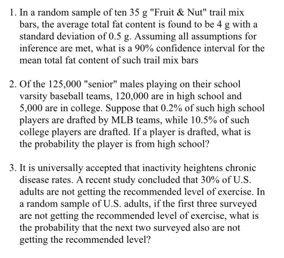1. In a random sample of ten 35 g Fruit & Nut trail mix bars, the average total fat content is found to be 4 g with a stand