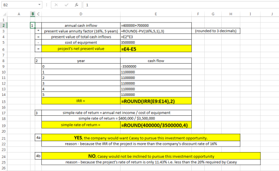 X fx 1 BC F G H I (rounded to 3 decimals) annual cash inflow =400000+700000 present value annuity factor (16%, 5 years) =ROUN