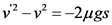 12 - v2 =-2ugs
