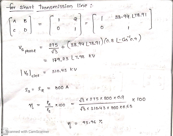 for short transmission line :- I D 38.94 L78.91 faol - Co PI 54.94_16.99 s phase = 375 + (38.94 78.91)(0.8 L-G5 0.9) V3 = 1