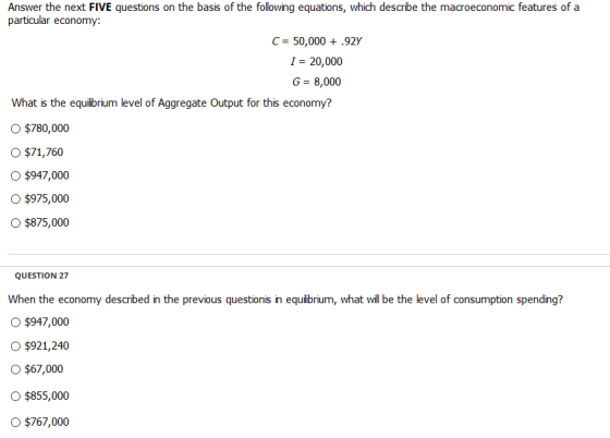 Answer the next FIVE questions on the basis of the following equations, which describe the macroeconomic features of a partic