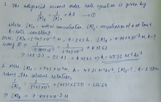 1. The integrated second older rate equation is given by 2 1 + kt LA10 where, [A]o - initial concentration, [A] = concentrati