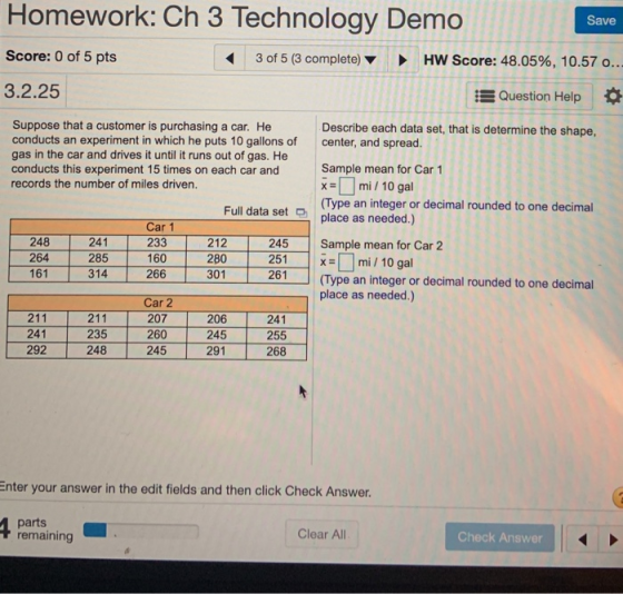 Homework: Ch 3 Technology Demo Save Score: 0 of 5 pts 1 3 of 5 (3 complete) • HW Score: 48.05%, 10.57 o.. 3.2.25 Question Hel