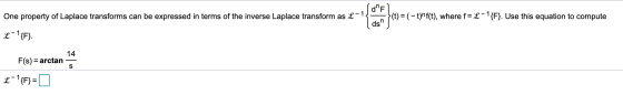 One property of Laplace transforms can be expressed in terms of the inverse Laplace transform as L-13 (F ds (t) = (– t)nf(t