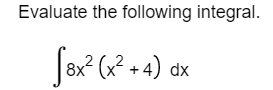 Evaluate the following integral. ſex? (x2 + 4) dx