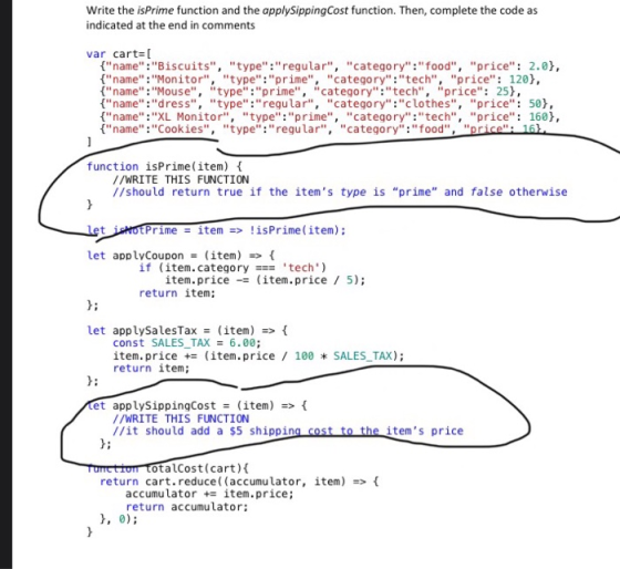 Write the isPrime function and the applySipping Cost function. Then, complete the code as indicated at the end in comments va
