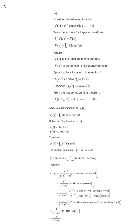 2) (a) Consider the following function f(t)=e sinwt u (t (1) .... Write the formula for Laplace transform. L[f)]=F(6) F(6))