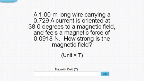A 1.00 m long wire carrying a 0.729 A current is oriented at 38.0 degrees to a magnetic field, and feels a magnetic force of