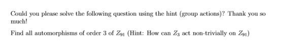 Could you please solve the following question using the hint (group actions)? Thank you so much! Find all automorphisms of or