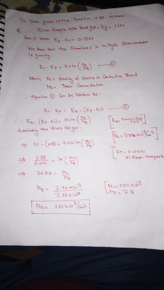 The Pats given inthe 9resitien is as tollouos 8ilicm Sample With Band gap- E Caee-I When Ee-Ev o.15 ev 1lev Semi(onducter We