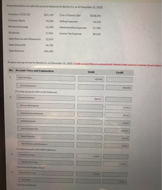 Presented below are selected account balances for Bonita Co. as of December 31, 2020. Inventory 12/31/20 $61,120 Cost of Good