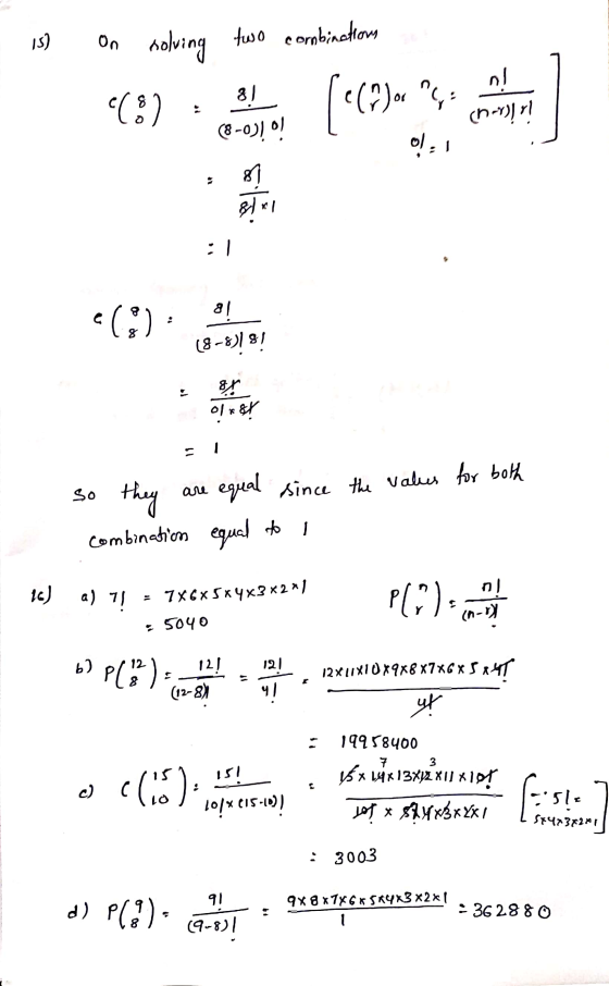 15) On holving two combinations (3) 8! cor (8-0)) ! n! (n-1)]l ol. 1 8 외에 :1 81 c (3) (8-8) 8! of x 8! so they equal since t